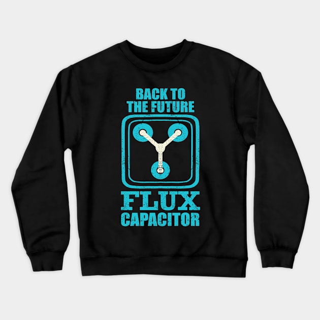 Back To The Future The Flux Capacitor Crewneck Sweatshirt by notajellyfan